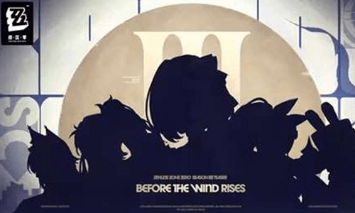 绝区零第三季风起之前将于4月30日发布 先导PV来袭